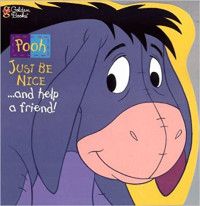 Image of Pooh : just be nice.... and help a friend!