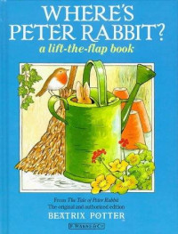 Image of Where's Peter Rabbit: a lift-the-flap book