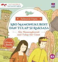 Image of SERI CERITA RAKYAT NUSANTARA SULAWESI UTARA: ABO MAMONGKUROIT DAN TULAP SI RAKSASA