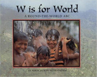 Image of W is for world : a round-the-world ABC
