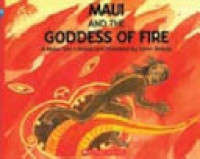 Image of Maui and the goddess of fire : a Maori tale