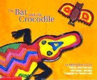 Image of The bat and the crocodile : an Aboriginal story