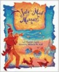 Image of July is a mad mosquito