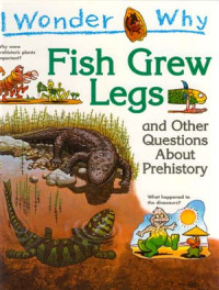 Image of Fish grew legs : and other questions about prehistory