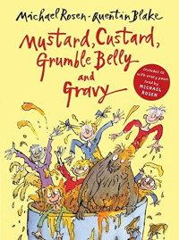Image of Mustard, custard, grumble belly and gravy