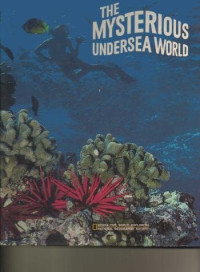 Image of The mysterious undersea world