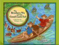 Image of The brothers Wu and the good-luck eel : a tale from the Philippine Islands