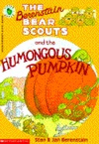 Image of The Berenstain bear scouts and the humongous pumpkin