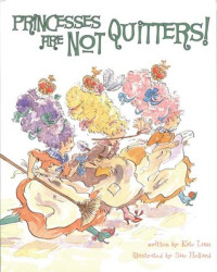 Image of Princesses are not quitters!