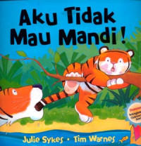 Image of Aku tidak mau mandi !