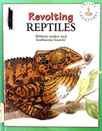 Image of Revolting reptiles