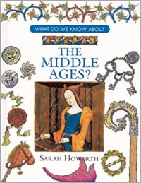 Image of What do we know about the Middle Ages?
