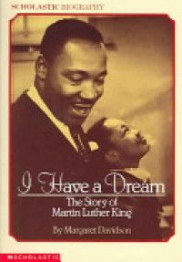 Image of I have a dream : the story of Martin Luther King