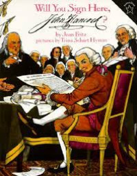 Image of Will you sign here, John Hancock?