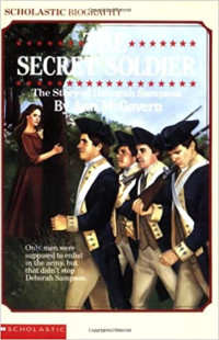 Image of The secret soldier : the story of Deborah Sampson
