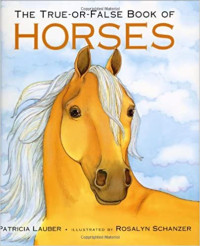Image of The true-or-false book of horses