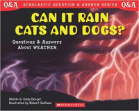 Image of Can it rain cats and dogs? : questions and answers about weather