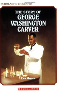 Image of The story of George Washington Carver