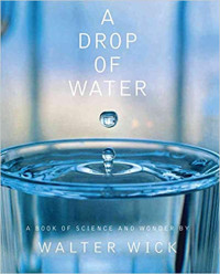 Image of A drop of water : a book of science and wonder