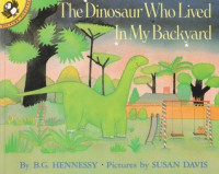 Image of The dinosaur who lived in my backyard