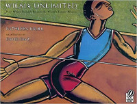 Image of Wilma unlimited : how Wilma Rudolph became the world's fastest woman