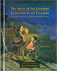 Image of The spirit of Tío Fernando = El espíritu del Tío Fernando :a Day of the Dead story = una historia del Día de los Muertos