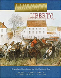 Image of Liberty! : how the Revolutionary War began