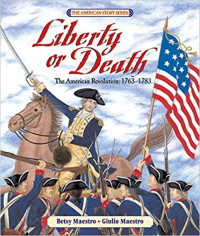 Image of Liberty or death : the American Revolution, 1763-1783