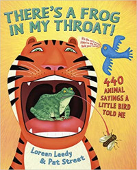 Image of There's a frog in my throat! : 440 animal sayings a little bird told me