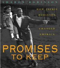 Image of Promises to keep : how Jackie Robinson changed America