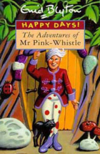 Image of Happy days! : the adventures of Mr. pink - Whistle