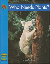 Image of Who needs plants?