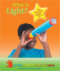 Image of What is light? : exploring science with hands-on activities