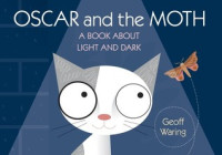 Image of Oscar and the moth : a book about light and dark