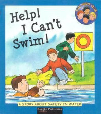 Image of Help! I can't swim! : a story about safety in water
