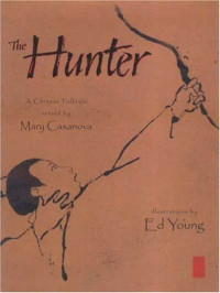 Image of The hunter : a Chinese folktale