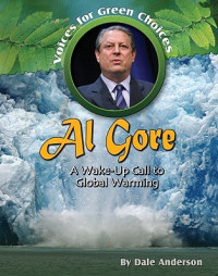 Image of Al Gore : a wake-up call to global warming