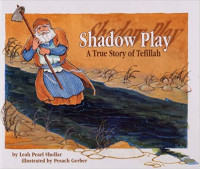 Image of Shadow play : a true story of tefillah