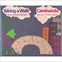 Image of Taking a walk : a book in two languages = Caminando : un libro en dos lenguas