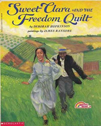 Image of Sweet Clara and the freedom quilt