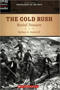 Image of The gold rush : buried treasure