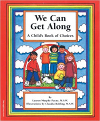 Image of We can get along : a child's book of choices