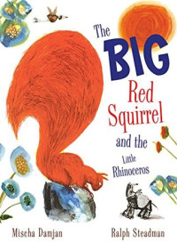 Image of The big squirrel and the little rhinoceros
