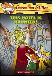 Image of Geronimo Stilton this hotel is haunted!