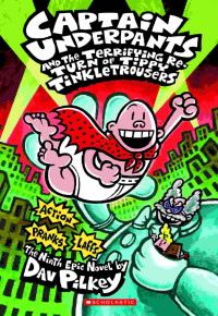 Image of Captain underpants and terrifying return of tippy tinkletrousers