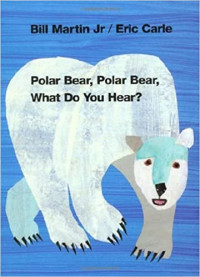 Image of Polar bear, polar bear, what do you hear?