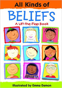 Image of All kinds of beliefs : a lift-the-flap book