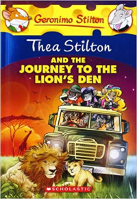 Image of Thea Stilton and the journey to the lion's den