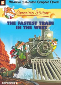Image of Geronimo Stilton the fastest train in the west