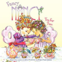 Image of Fancy Nancy : tea for two